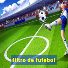 filtro de futebol